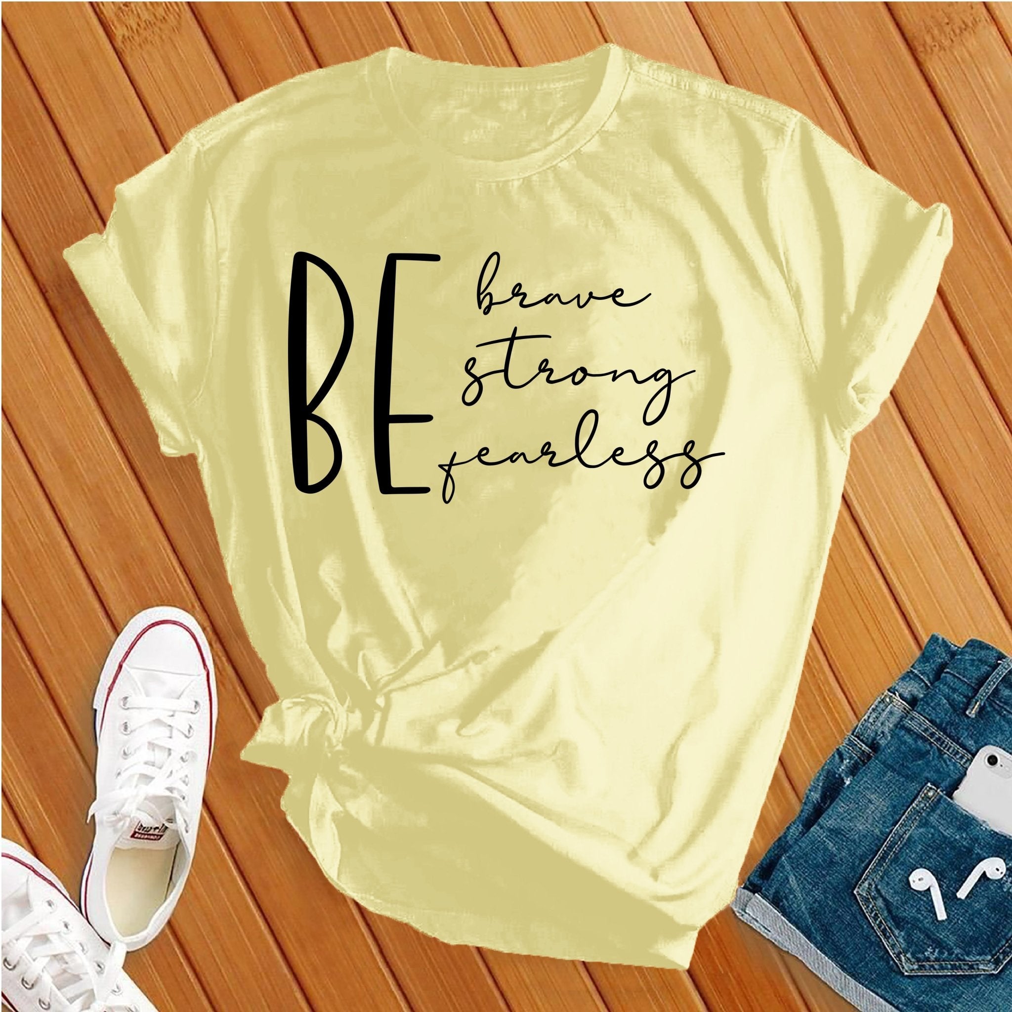 Be Brave Strong Fearless black Tee - Love Tees