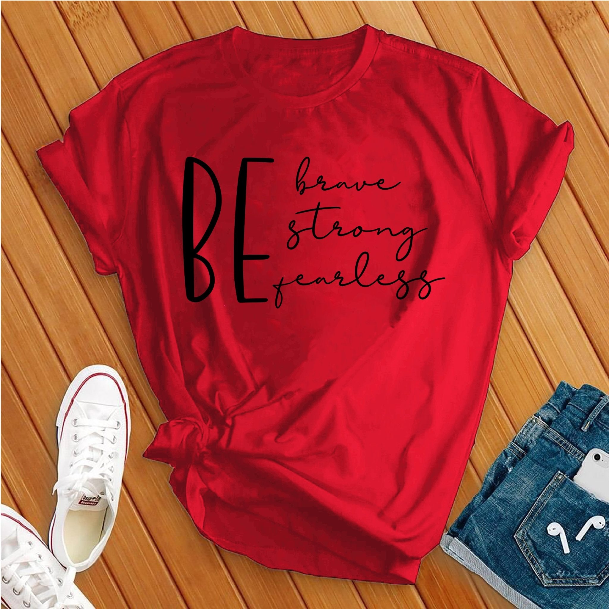 Be Brave Strong Fearless black Tee - Love Tees