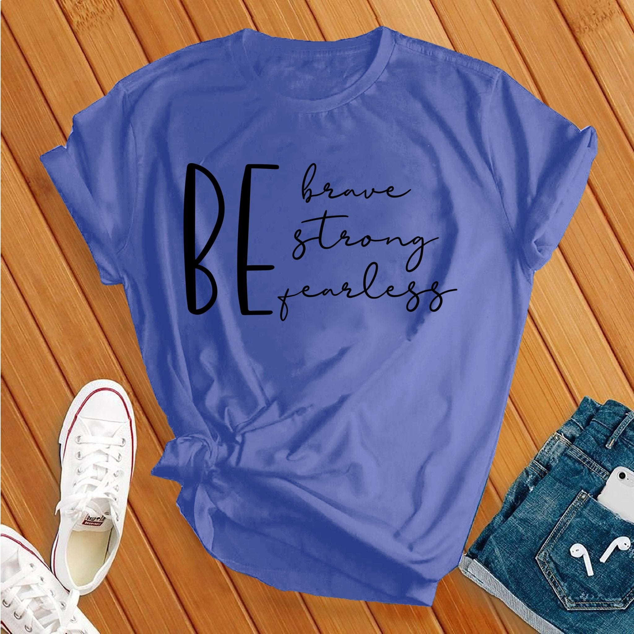 Be Brave Strong Fearless black Tee - Love Tees