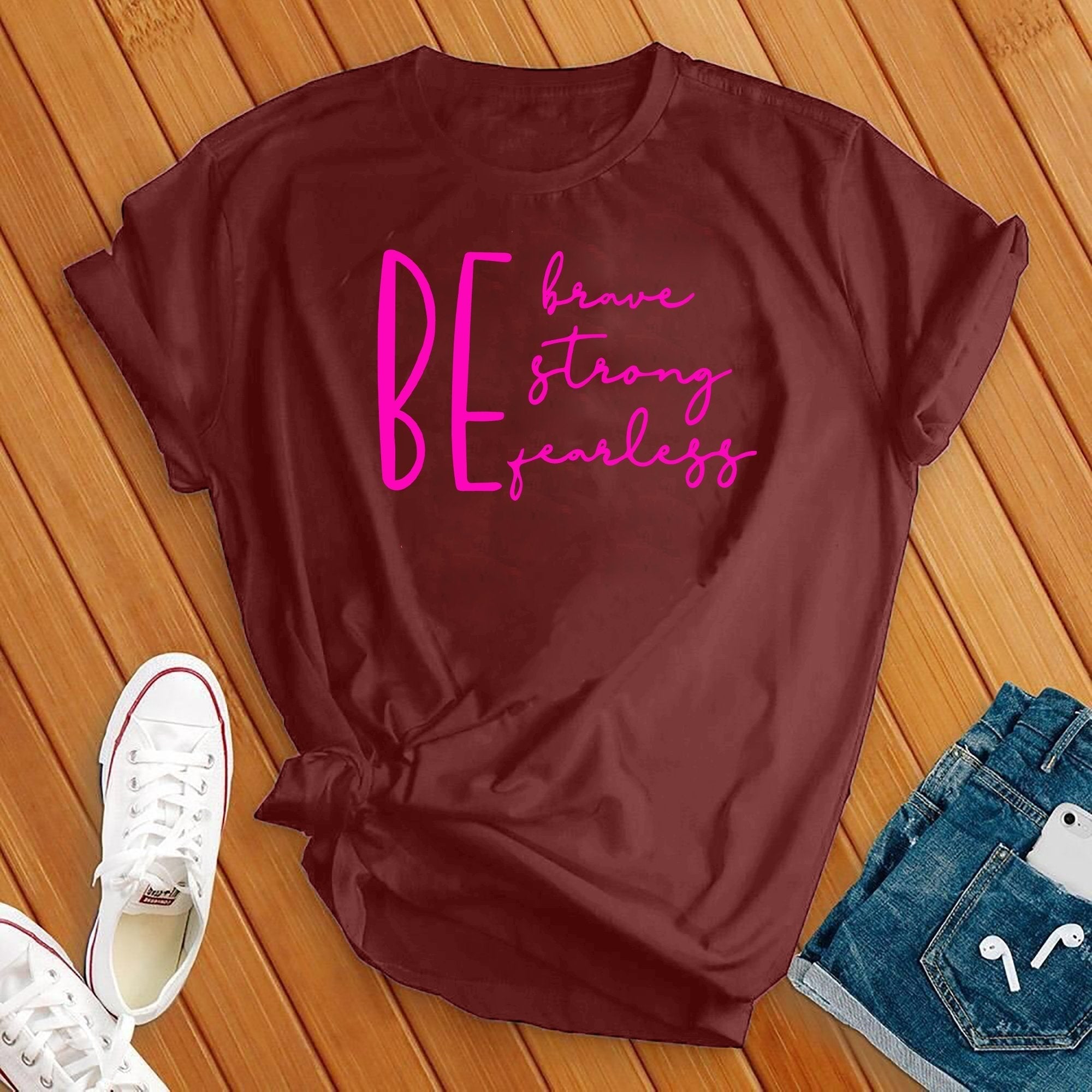 Be Brave Strong Fearless Tee - Love Tees