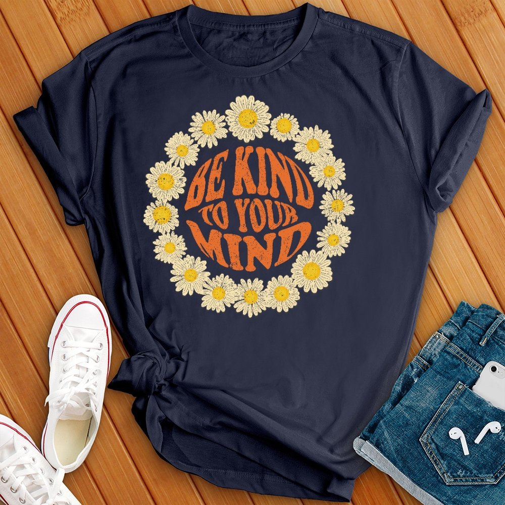 Be Kind to Your Mind Flower Circle Tee - Love Tees