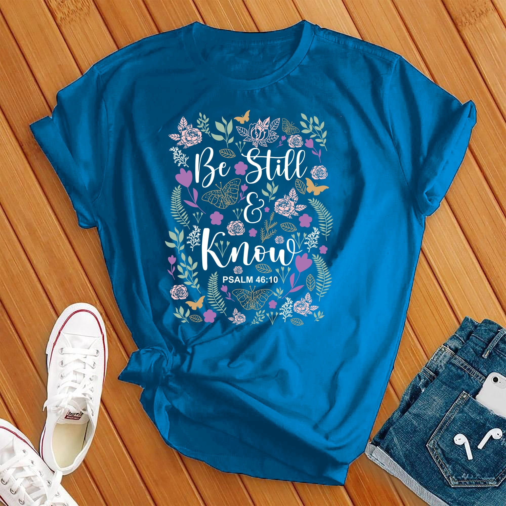 Be Still and Know Tee - Love Tees