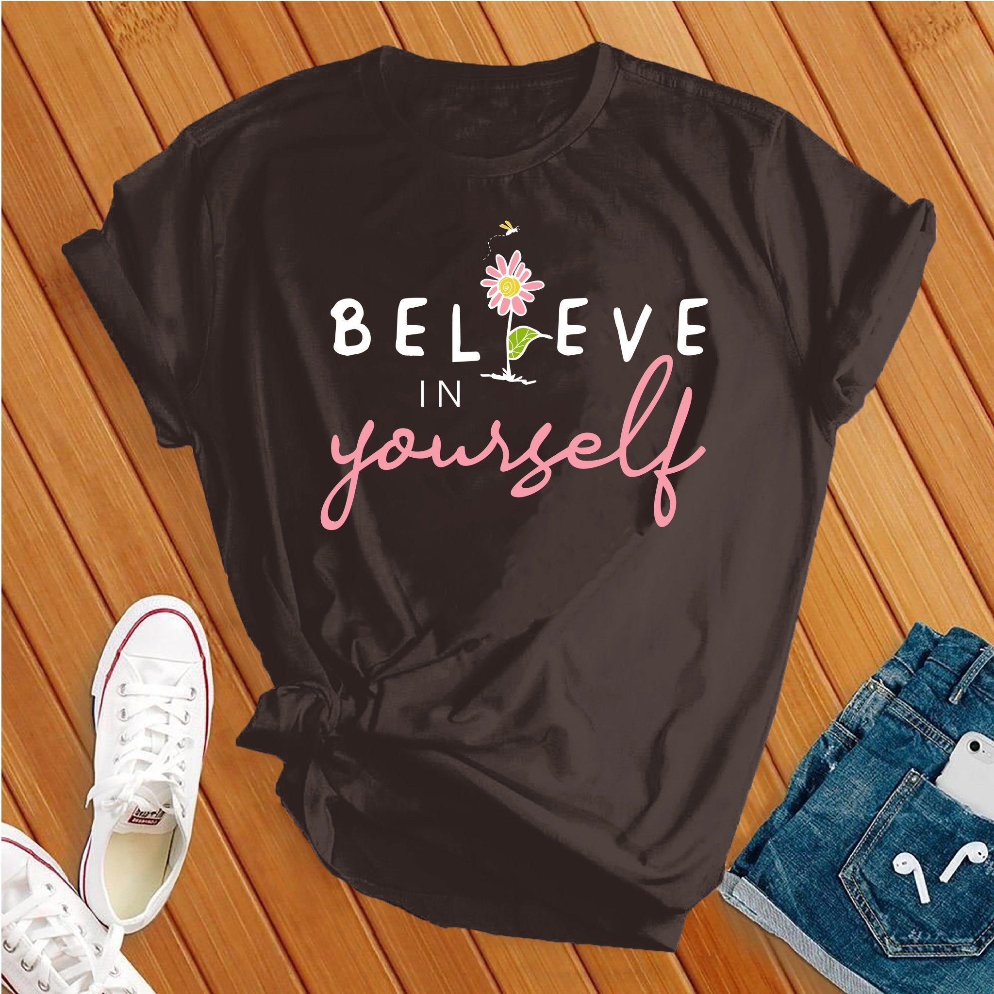 Believe in yourself Tee - Love Tees