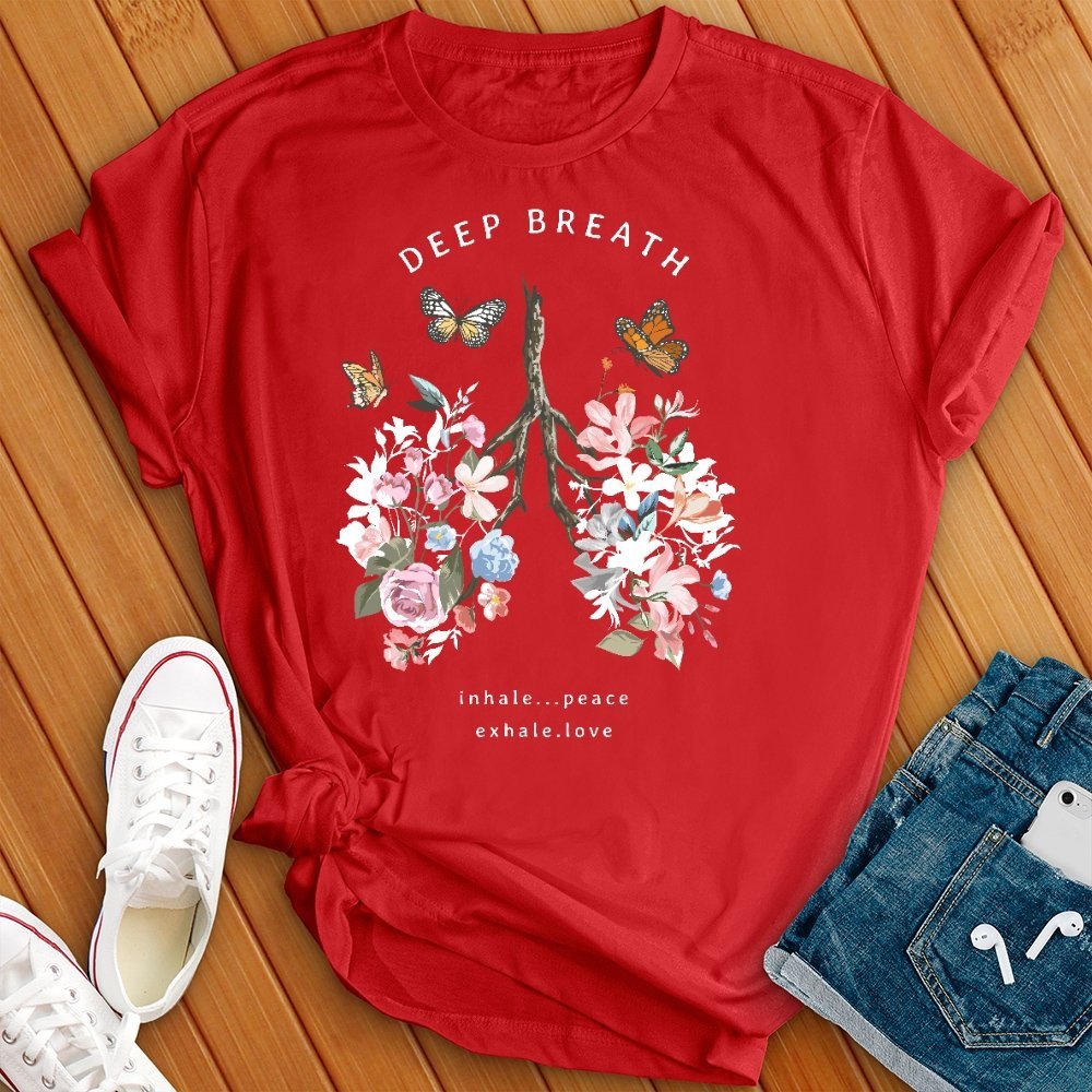 Deep Breathe Floral Lungs T- Shirt - Love Tees