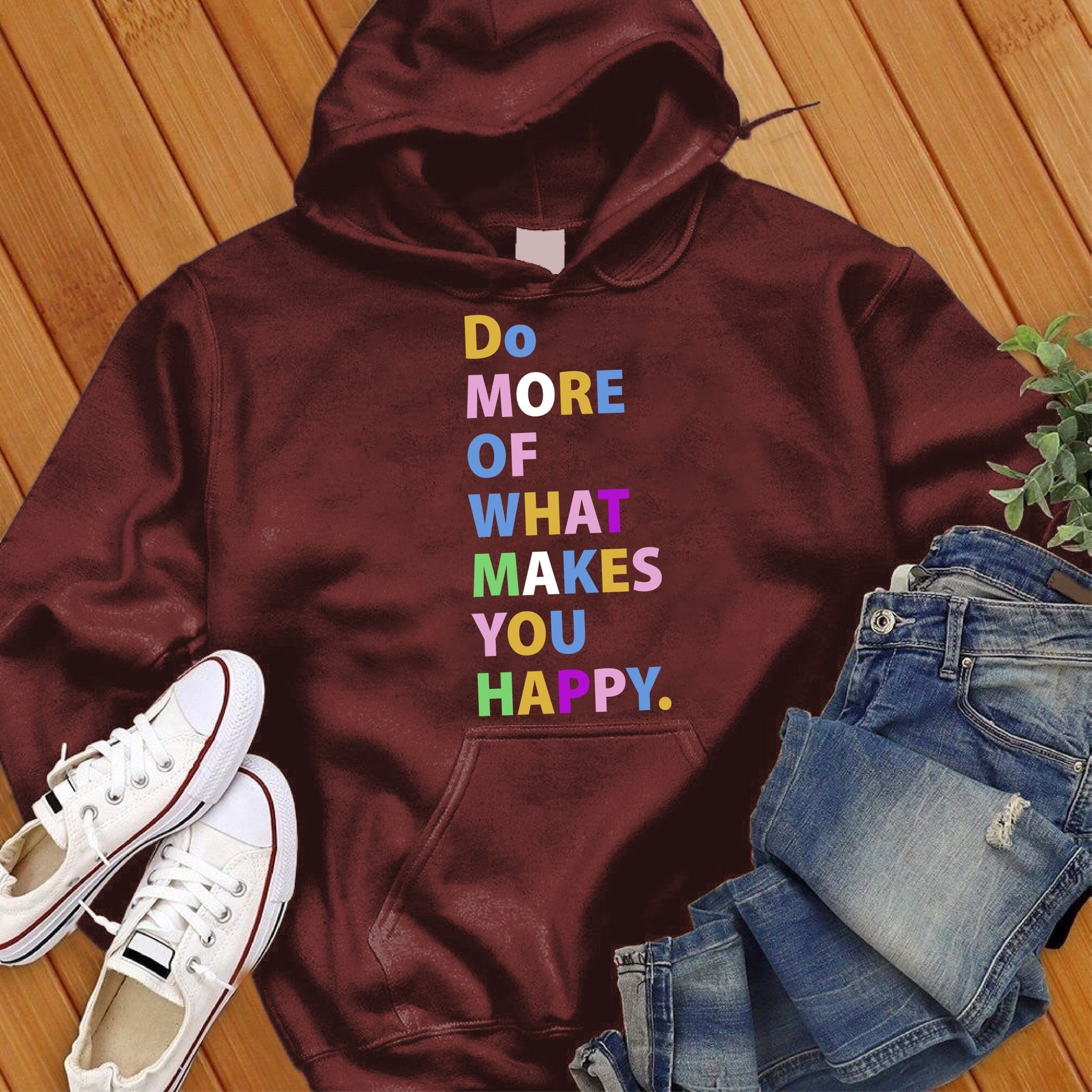 Do More Of What Makes You Happy Hoodie - Love Tees