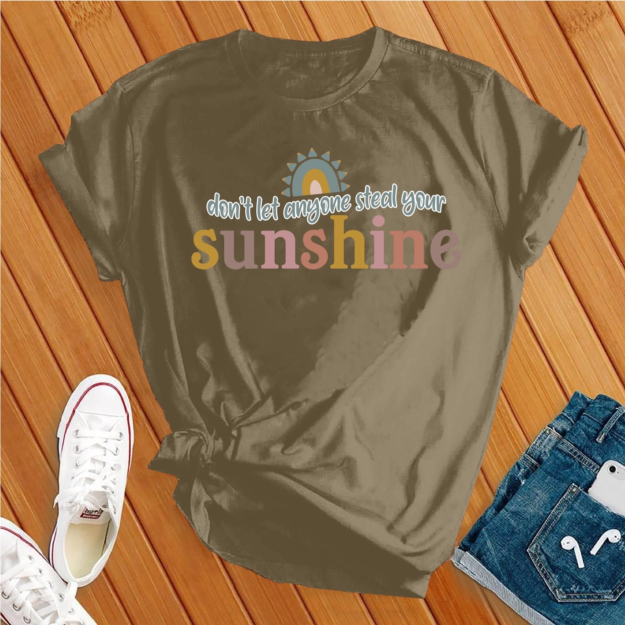 Don't Let Anyone Steal Your Sunshine Tee - Love Tees