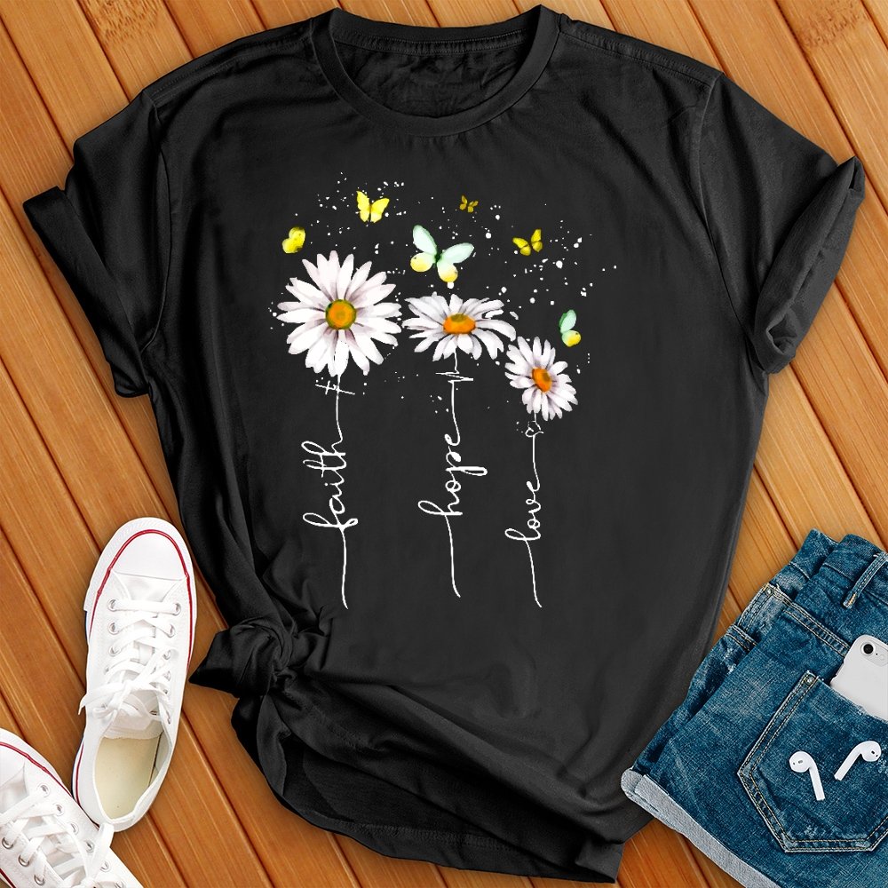 Faith Hope Love Flowers Tee - Love Tees