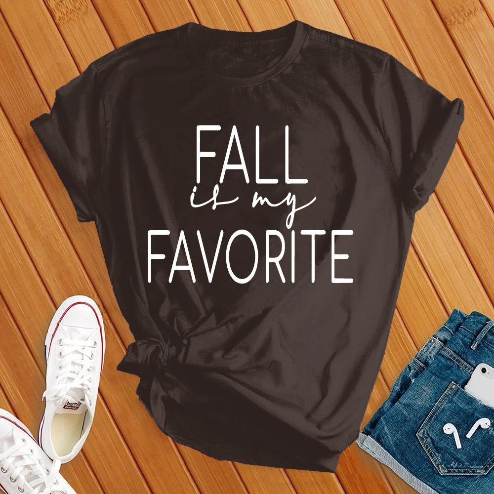 Fall Is My Favorite New Tee - Love Tees