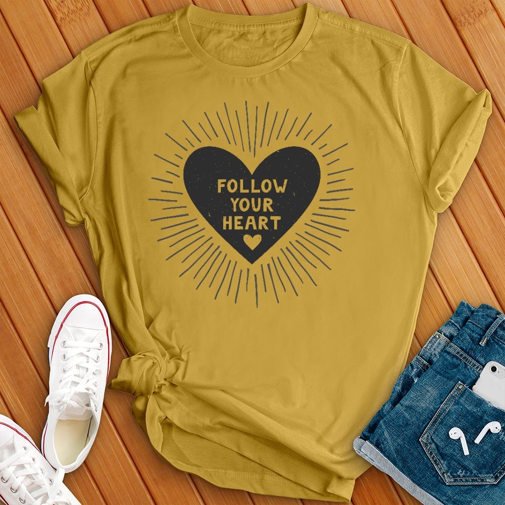 Follow Your Heart Tee - Love Tees