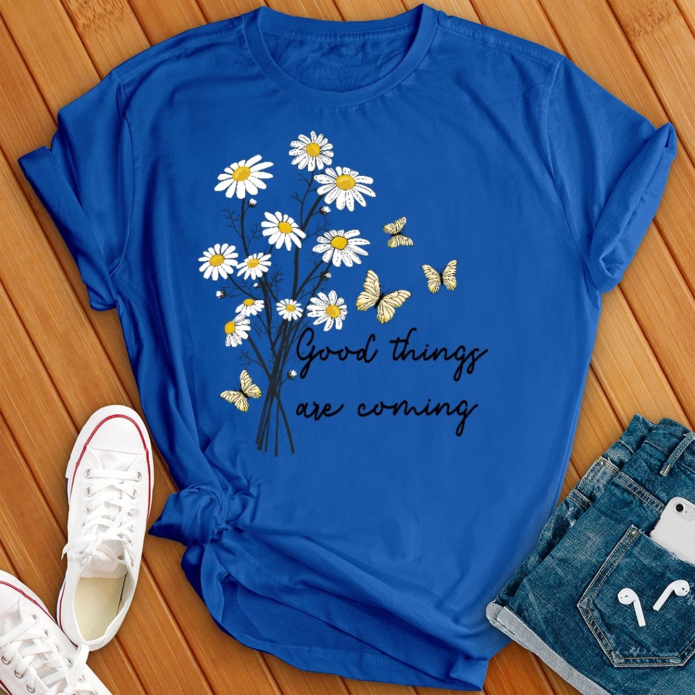 Good Things Are Coming Flowers Tee - Love Tees