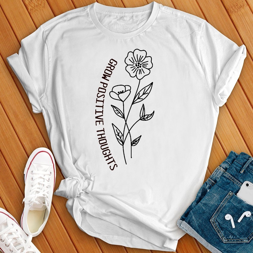 Grow Positive Thoughts Tee - Love Tees