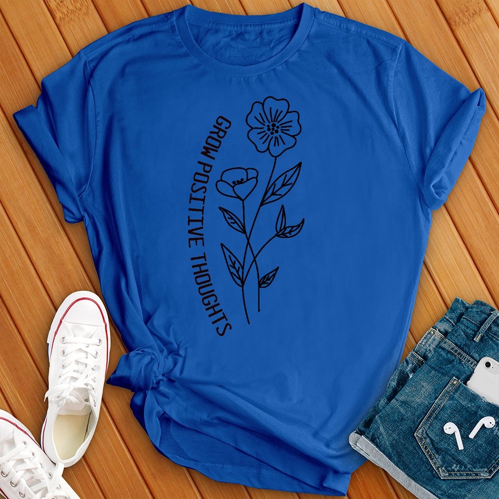 Grow Positive Thoughts Tee - Love Tees