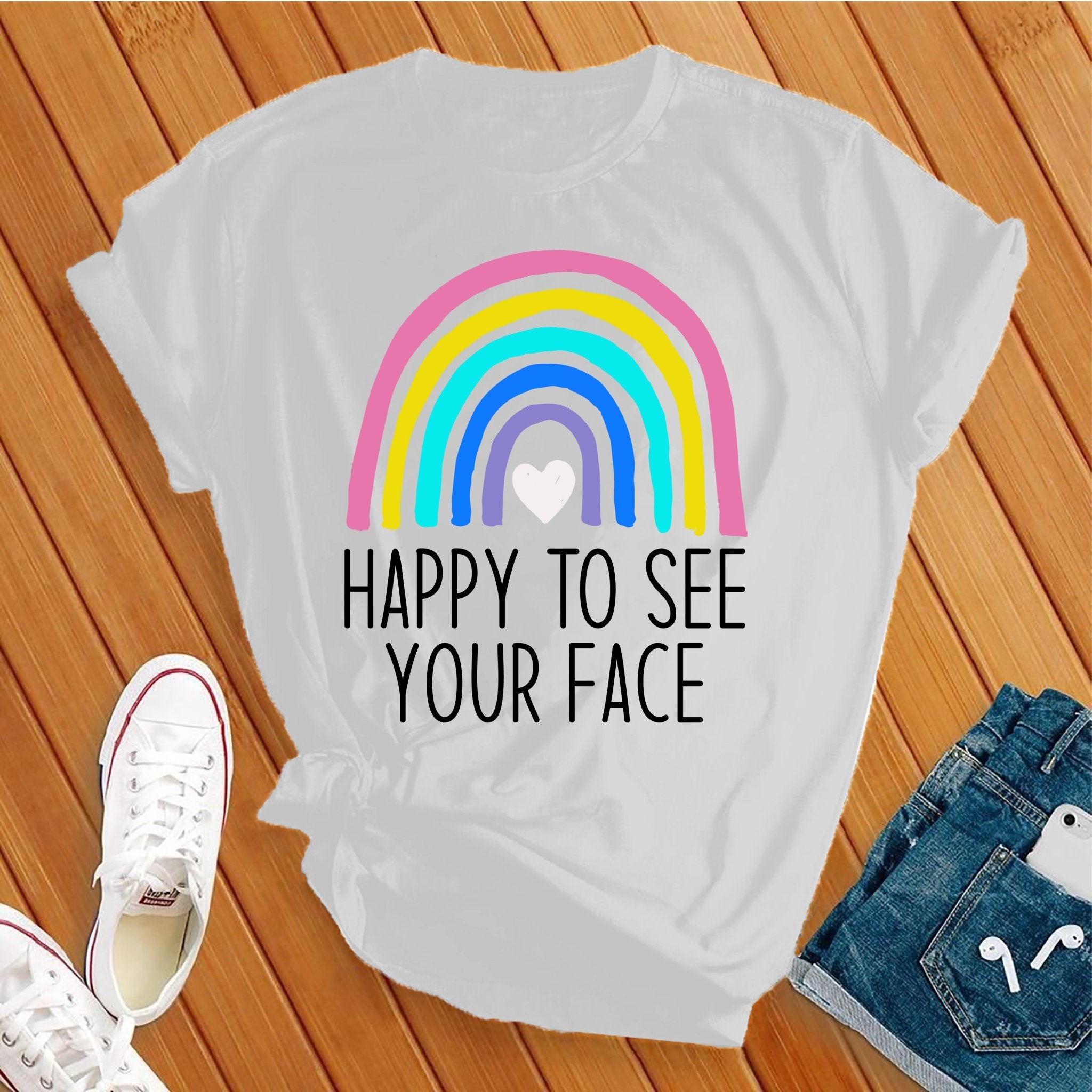 Happy to See Your Face Tee - Love Tees