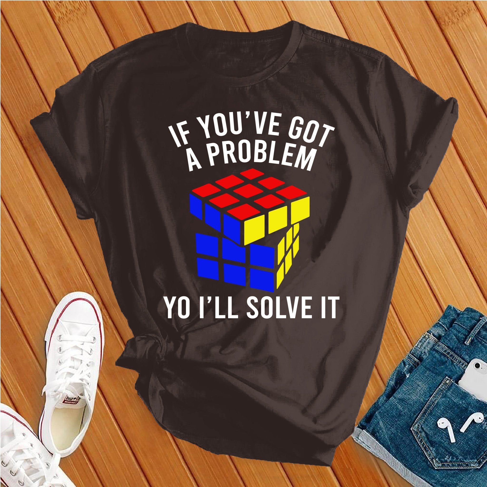 I'll Solve Your Problems T-shirt - Love Tees