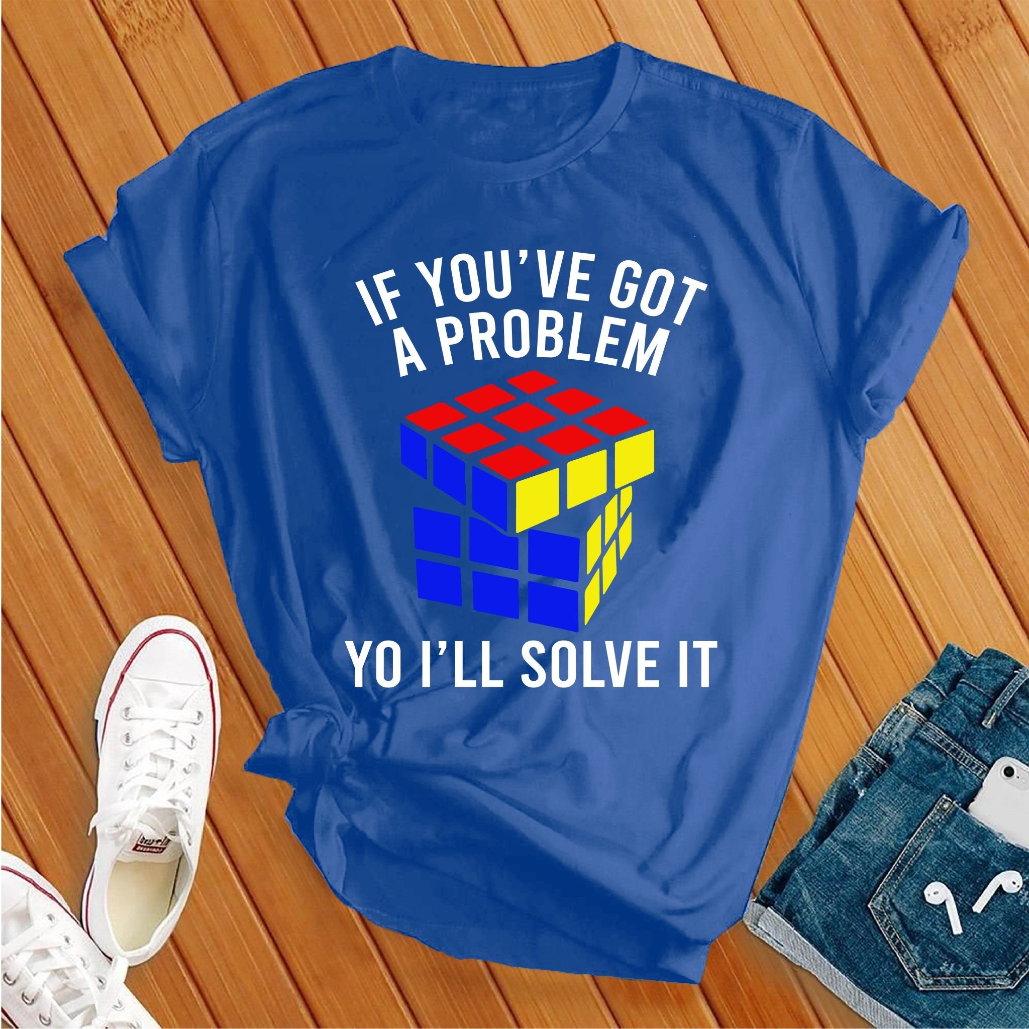 I'll Solve Your Problems T-shirt - Love Tees