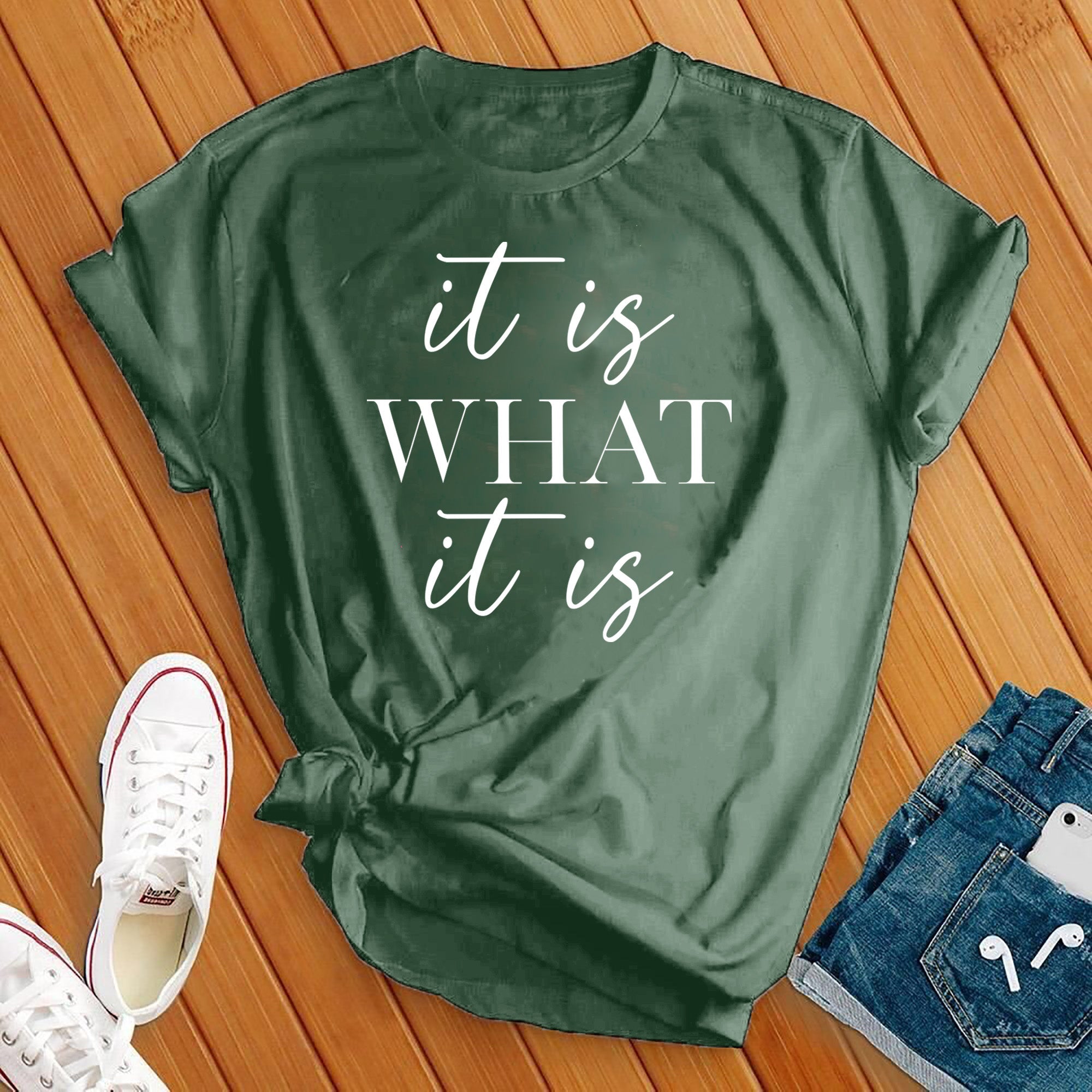 It Is What It Is Tee - Love Tees