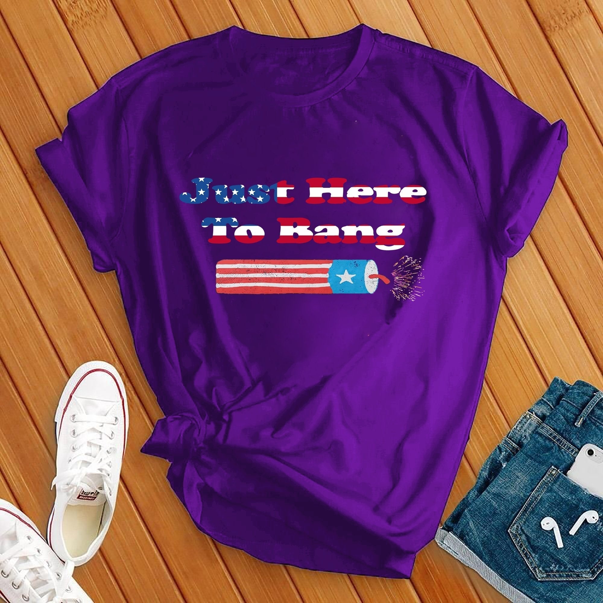 Just Here To Bang American Flag Tee - Love Tees