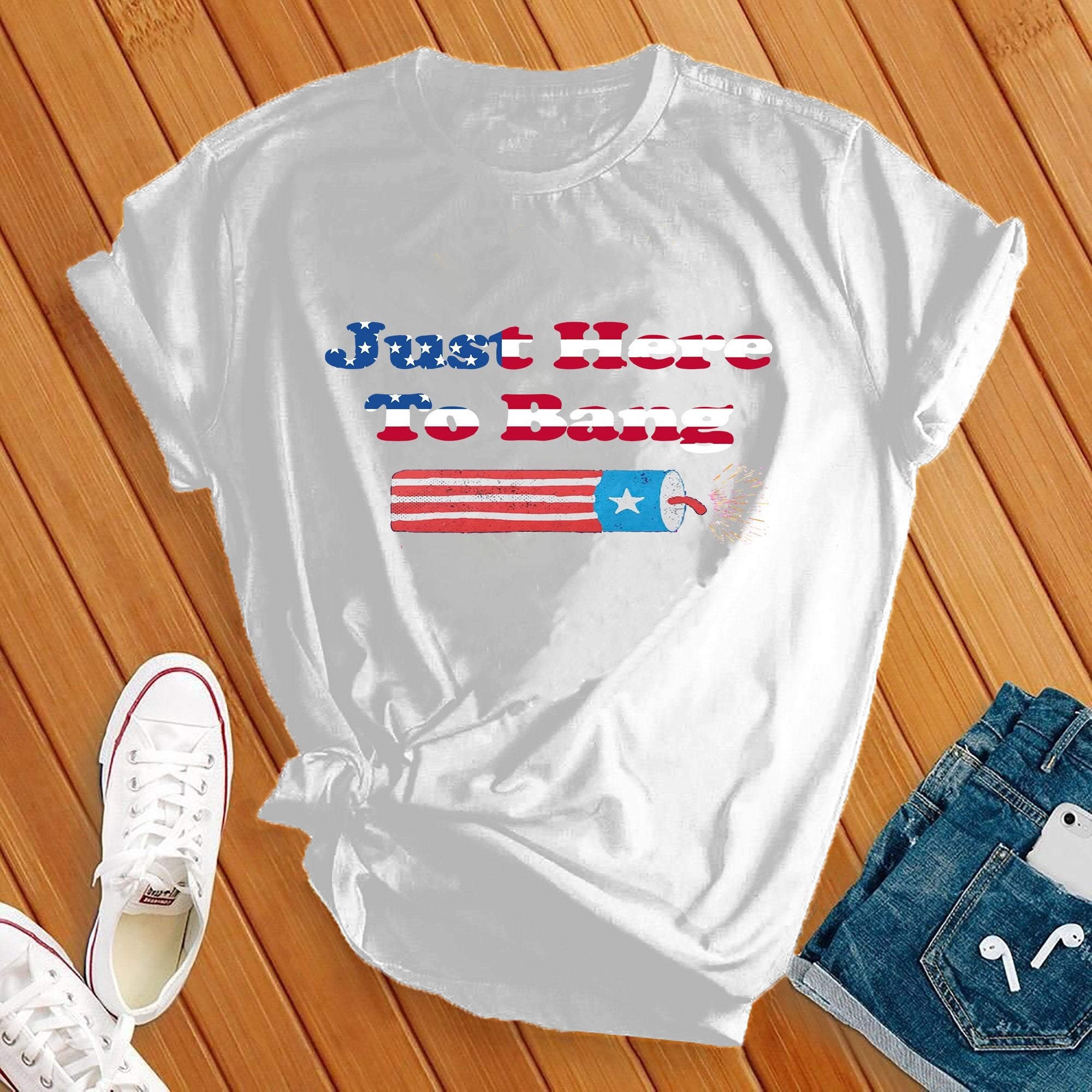 Just Here To Bang American Flag Tee - Love Tees