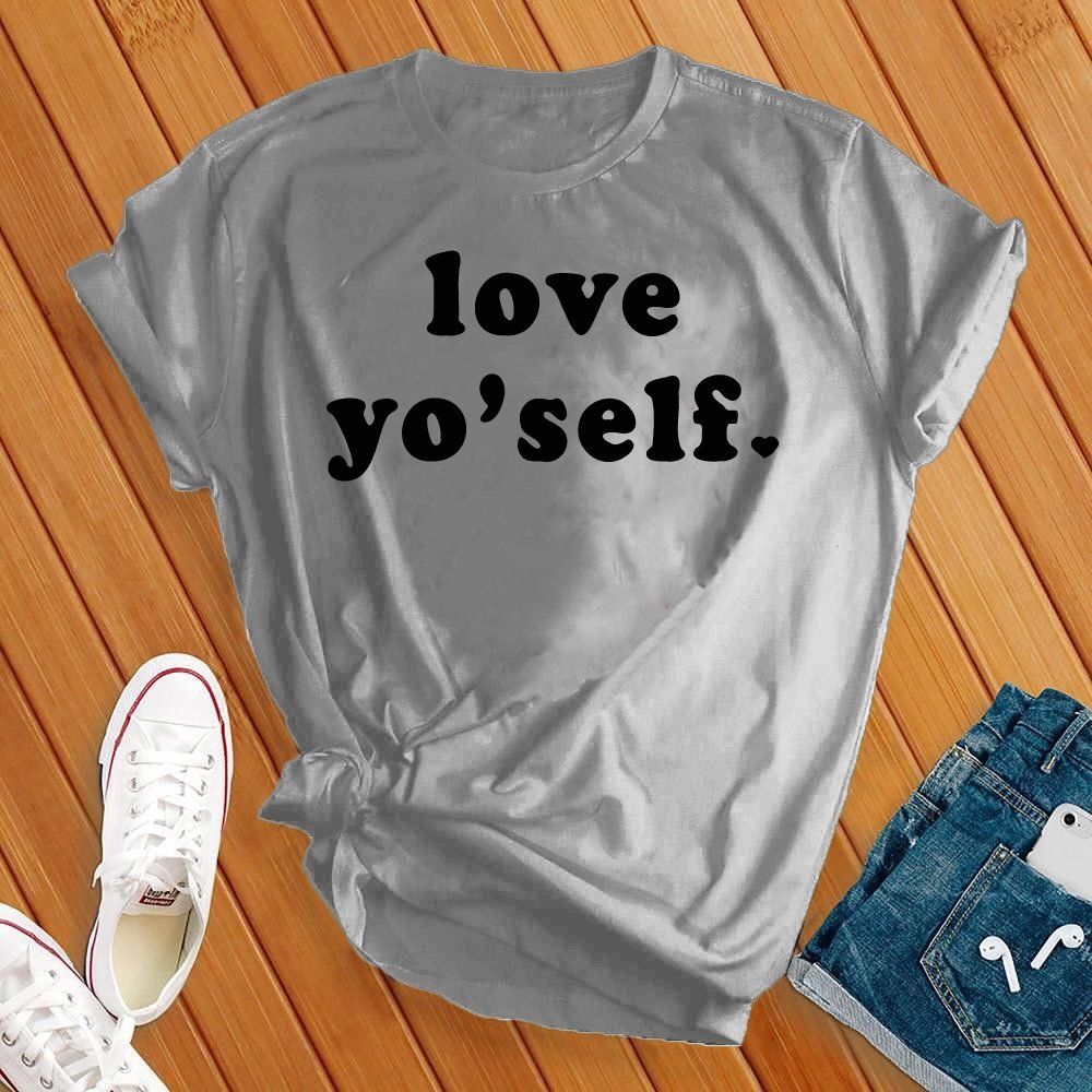 Love Yo Self Tee - Love Tees