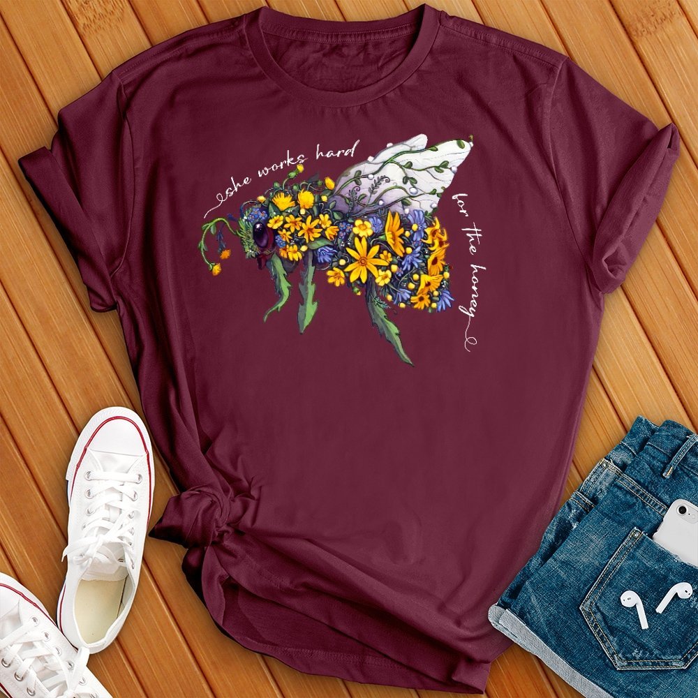 She Works Hard for the Honey Floral Bee T- Shirt - Love Tees