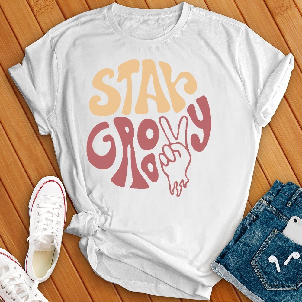 Stay Groovy Hippie T- Shirt - Love Tees