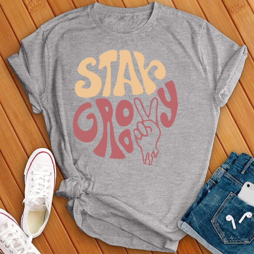 Stay Groovy Hippie T- Shirt - Love Tees