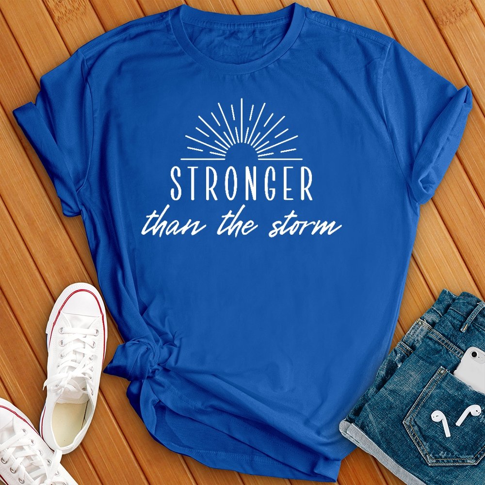 Stronger Then the Storm Tee - Love Tees