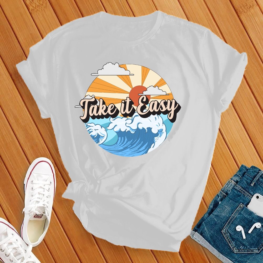 Take It Easy Tee - Love Tees