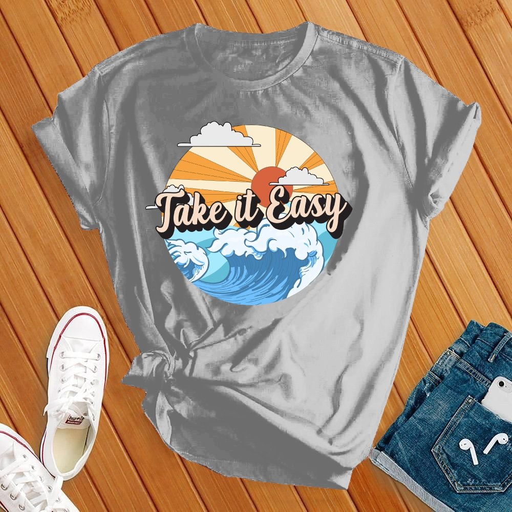 Take It Easy Tee - Love Tees