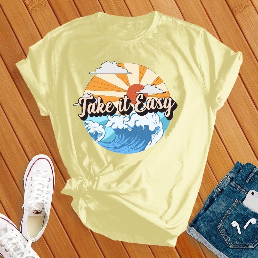 Take It Easy Tee - Love Tees