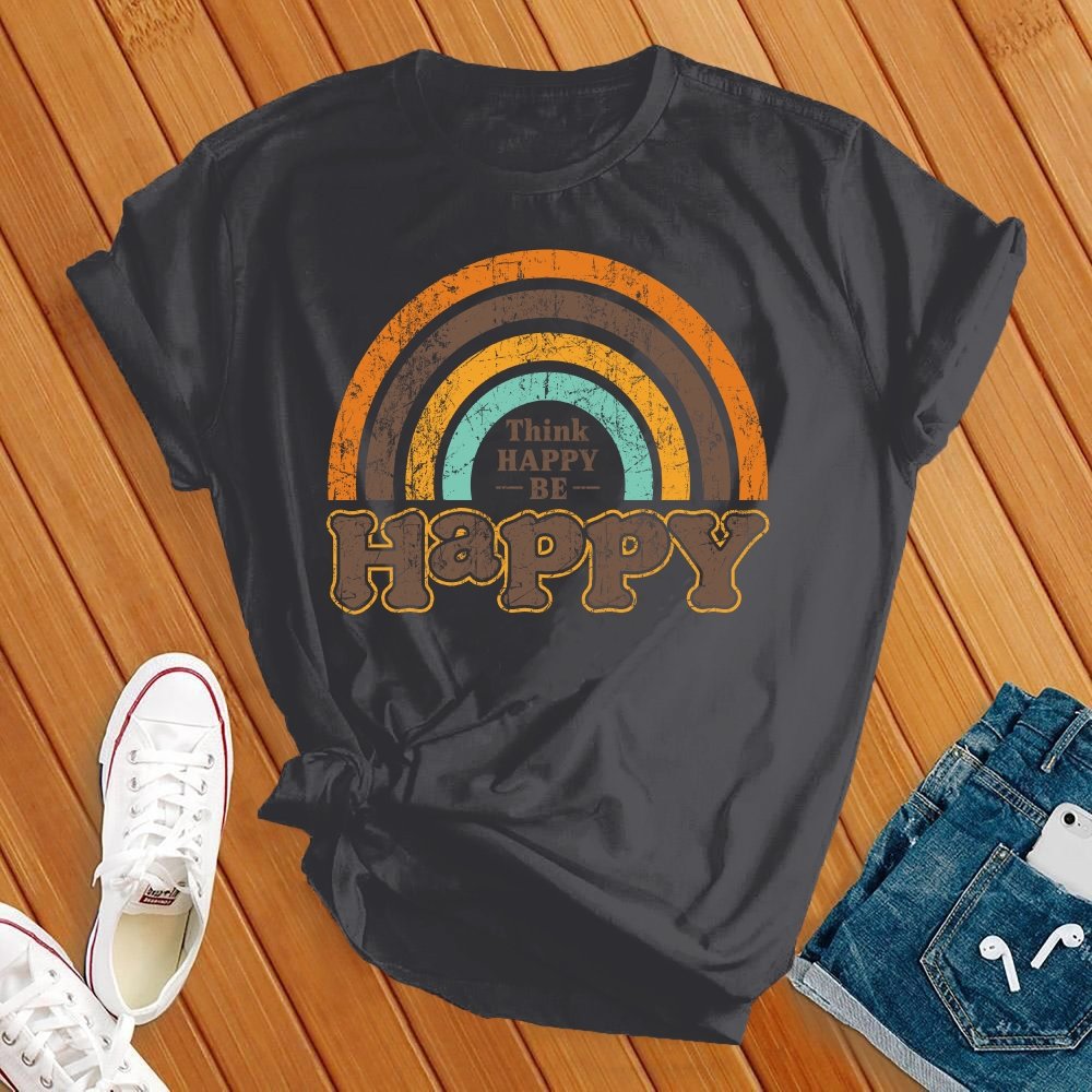 Think Happy, Be Happy Rainbow Tee - Love Tees