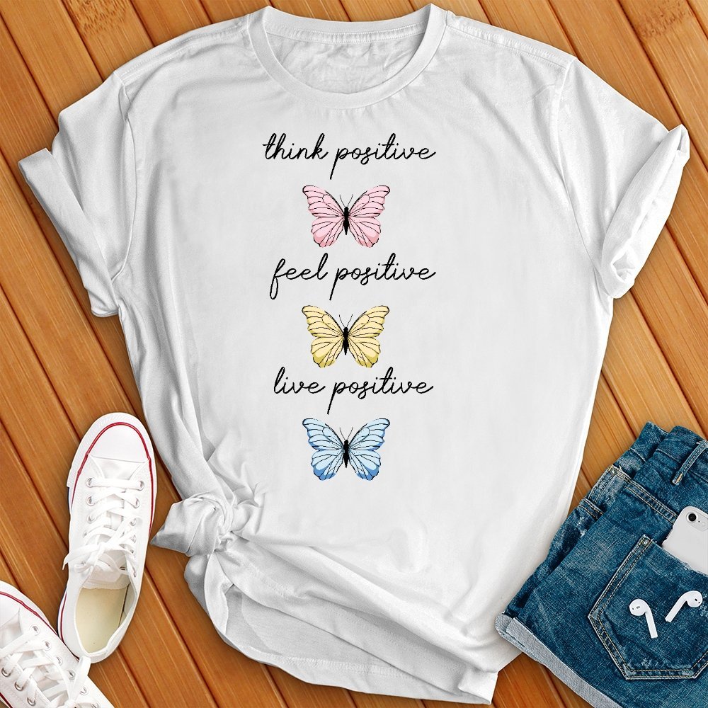 Think Positive Feel Positive Tee - Love Tees