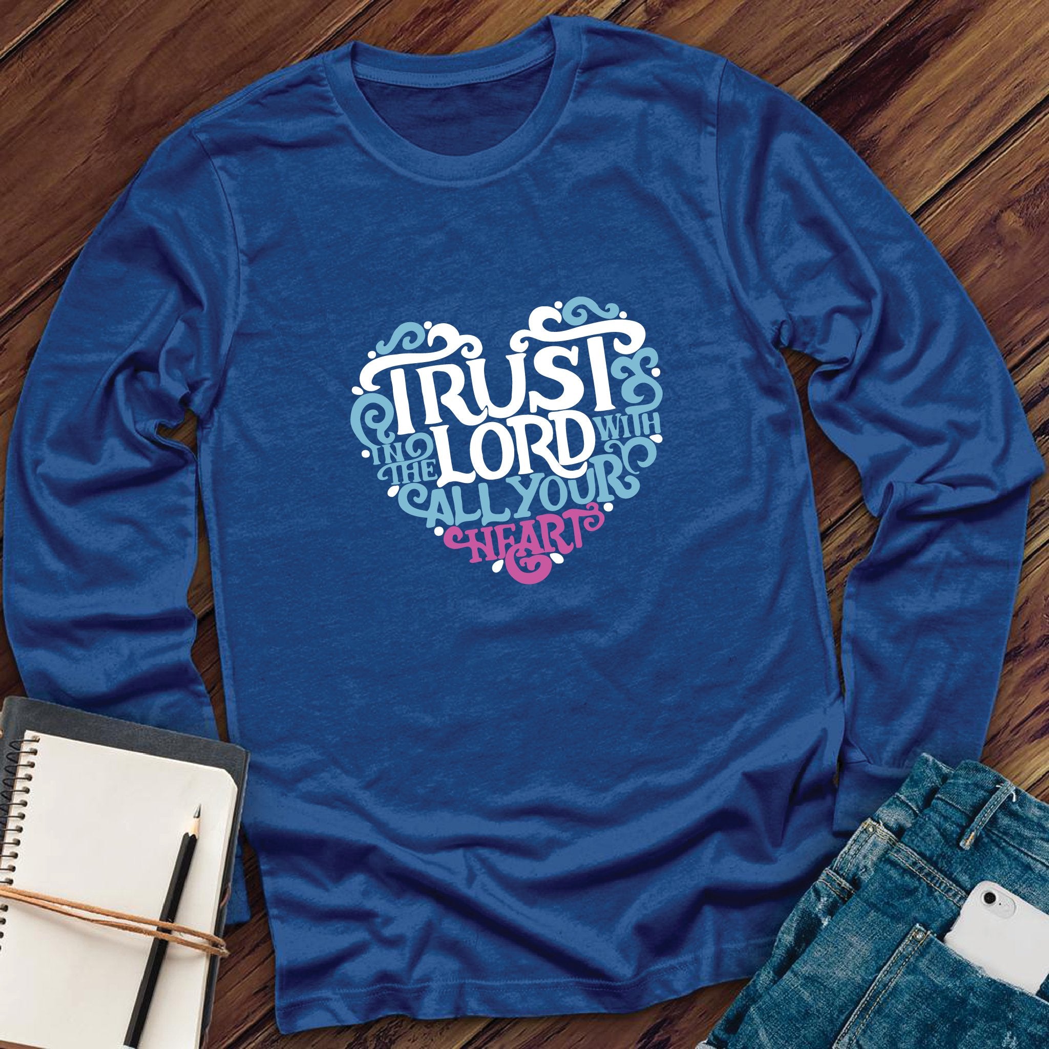 Trust In The Lord Heart Long Sleeve - Love Tees