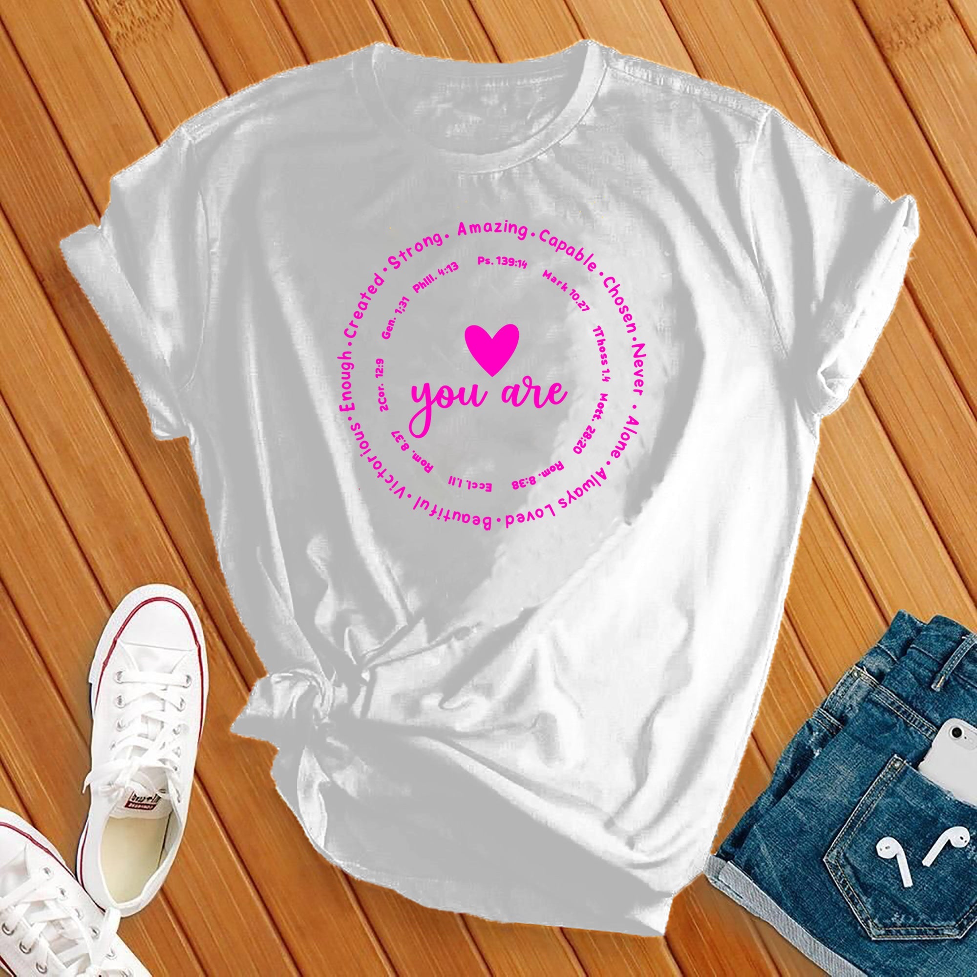 You Are Everything Tee - Love Tees